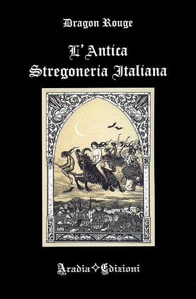 L'antica stregoneria italiana - Libri streghe